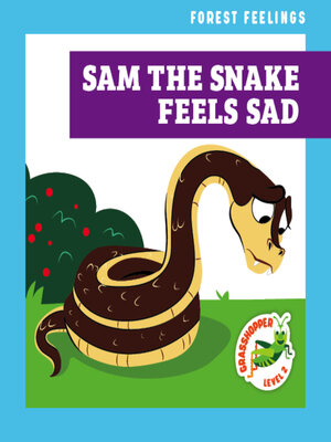 cover image of Sam the Snake Feels Sad